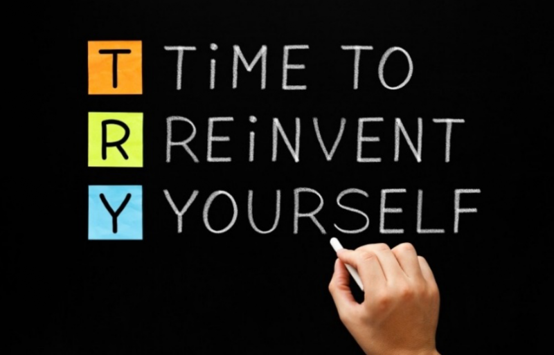 Time to Reinvent yourself